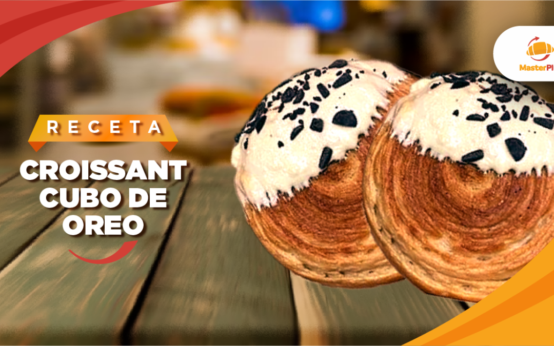 Croissant en cubo + Oreo: una tendencia que impulsa tus ventas